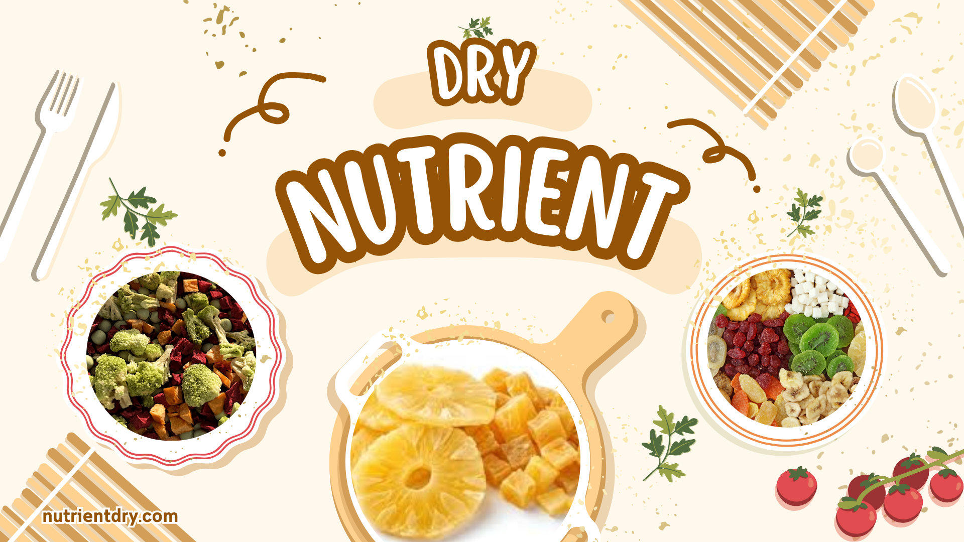 nutrient dry fruits and vegetables